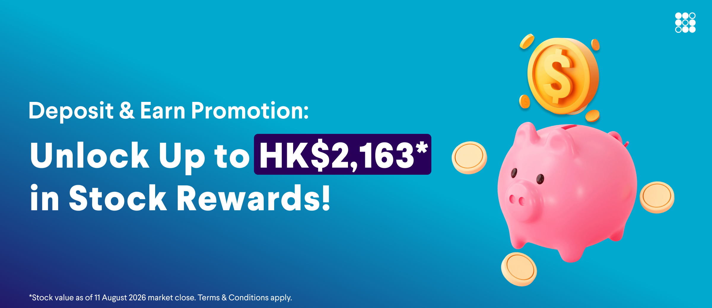Deposit & Earn Promotion: Unlock Up to HK$2,163 in Stock Rewards!